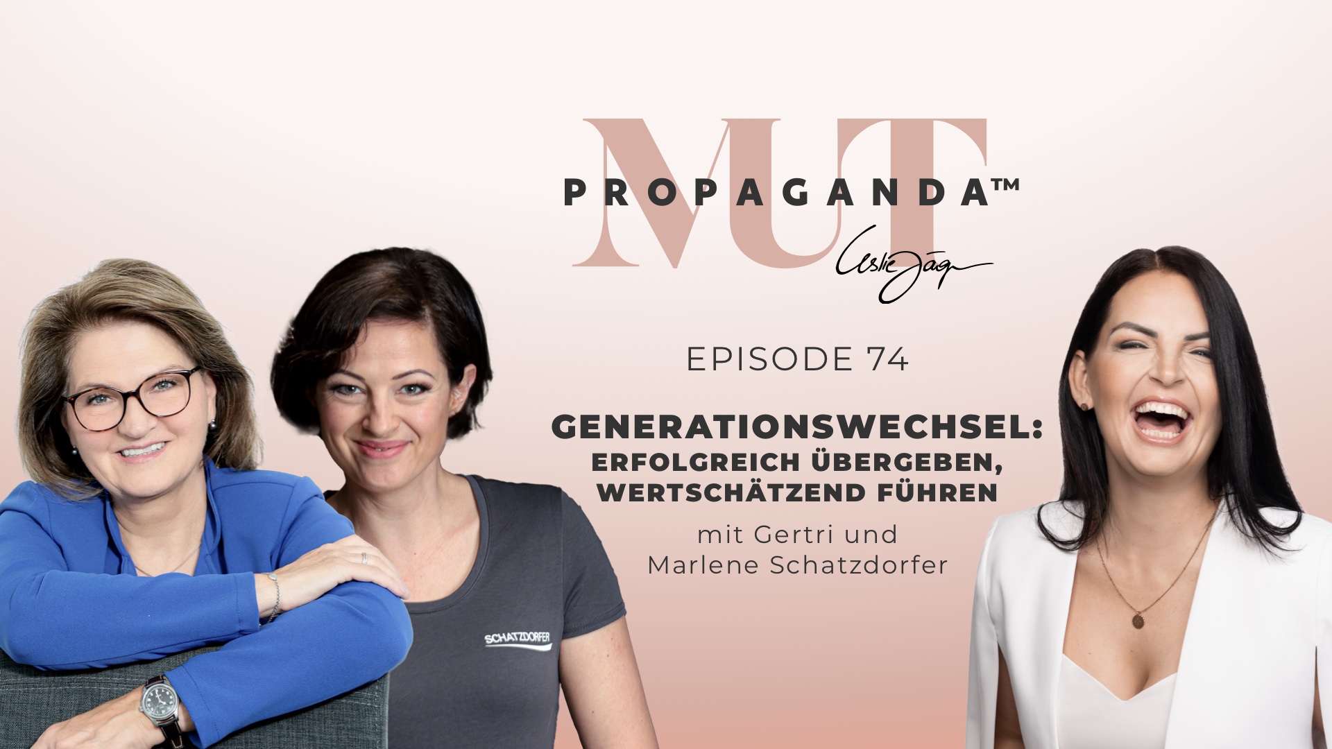 Generationenwechsel: Erfolgreich übergeben, wertschätzend führen – im Interview mit Gerti und Marlene Schatzdorfer